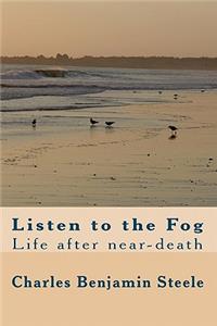 Listen to the Fog