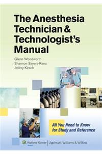 The Anesthesia Technician and Technologist's Manual