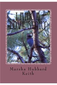 Lark A Love Story