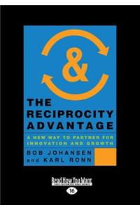 The Reciprocity Advantage