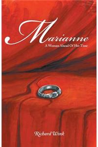 Marianne - A Woman Ahead of Her Time