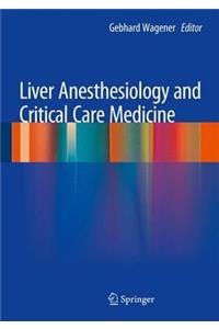 Liver Anesthesiology and Critical Care Medicine