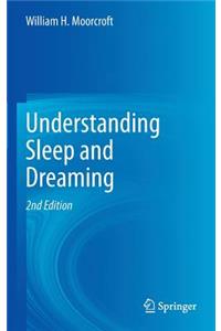 Understanding Sleep and Dreaming