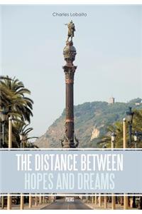 Distance between Hopes and Dreams