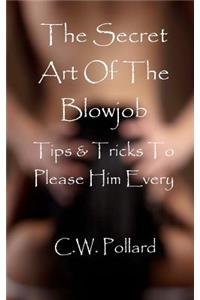 The Secret Art Of The Blowjob