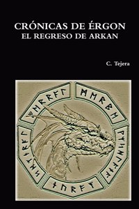 Cronicas De Ergon - El Regreso De Arkan