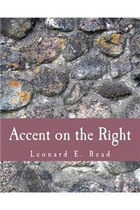 Accent on the Right (Large Print Edition)