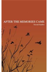After the Memories Came