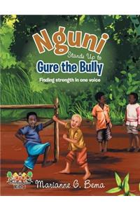 Nguni Stands Up to Gure the Bully