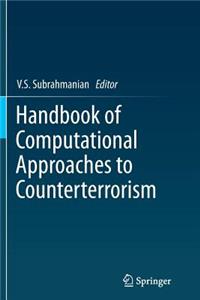 Handbook of Computational Approaches to Counterterrorism