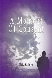 A Moment of Consent