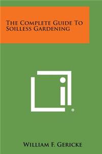 Complete Guide to Soilless Gardening