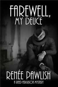 Farewell, My Deuce