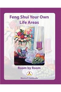 Feng Shui Your Own Life Areas