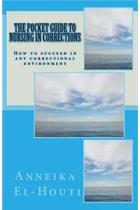 The Pocket Guide to Nursing in Corrections