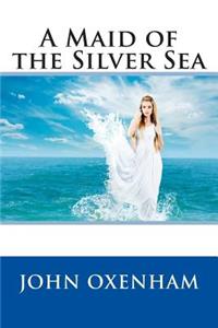 A Maid of the Silver Sea