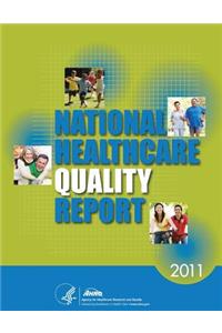 National Healthcare Quality Report, 2011