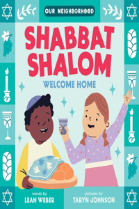 Shabbat Shalom, Welcome Home