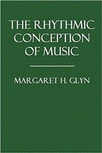 The Rhythmic Conception of Music