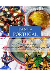 Taste Portugal 101 Easy Portuguese Recipes