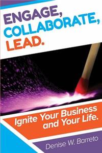 Engage, Collaborate, Lead!