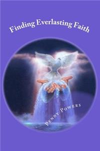 Finding Everlasting Faith