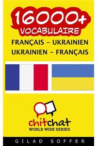 16000+ Francais - Ukrainien Ukrainien - Francais Vocabulaire