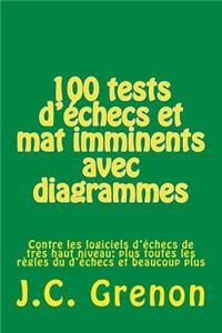 100 tests d'échecs et mat imminents avec diagrammes