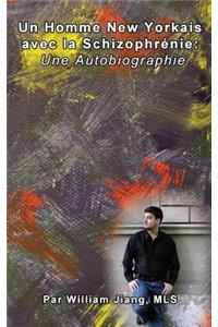Un Homme New Yorkais avec la Schizophrenie