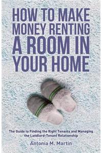How To Make Money Renting A Room In Your Home
