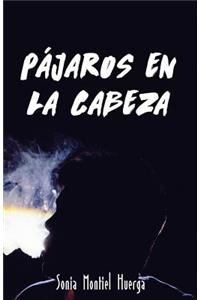 Pájaros en la cabeza