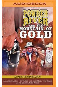 Powder River and the Mountain of Gold
