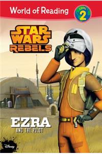 Star Wars Rebels: Ezra and the Pilot