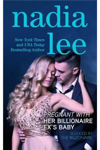 Pregnant with Her Billionaire Ex's Baby (Seduced by the Billionaire Book 3)
