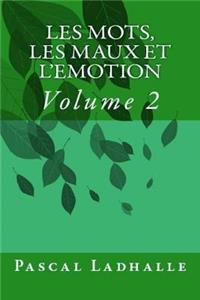 Les Mots, Les Maux Et l'Emotion 2