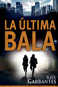 La Última Bala