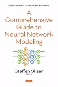 A Comprehensive Guide to Neural Network Modeling