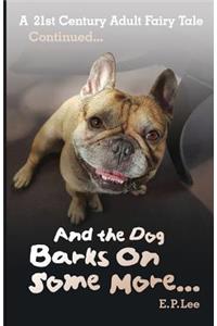 And the Dog Barks On Some More...
