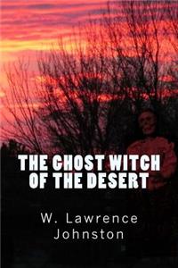 Ghost Witch of the Desert