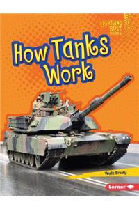 How Tanks Work