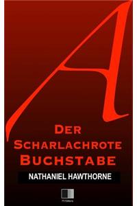 Der scharlachrote Buchstabe (Großdruckausgabe)