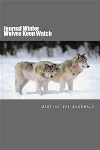 Journal Winter Wolves Keep Watch