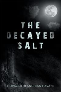 Decayed Salt