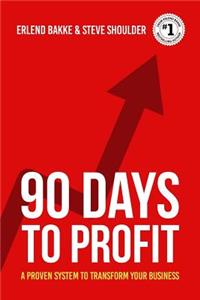 90 Days To Profit