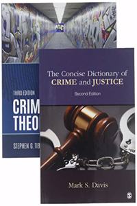 Criminological Theory Essentials 3e + Davis: The Concise Dictionary of Crime and Justice 2e