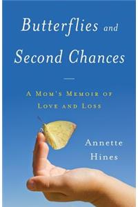 Butterflies and Second Chances