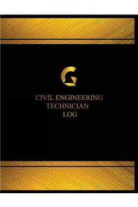 Civil Engineering Technician Log (Log Book, Journal - 125 pgs, 8.5 X 11 inches)