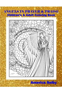 Angels in Prayer and Praise Children's and Adult Coloring Book