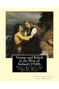 Visions and Beliefs in the West of Ireland (1920). By