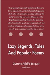 Lazy Legends, Tales And Popular Poems